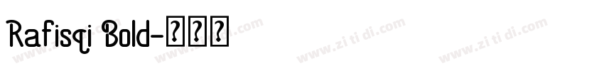 Rafisqi Bold字体转换